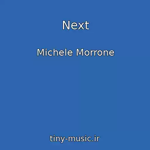کاور آهنگ Next از Michele Morrone