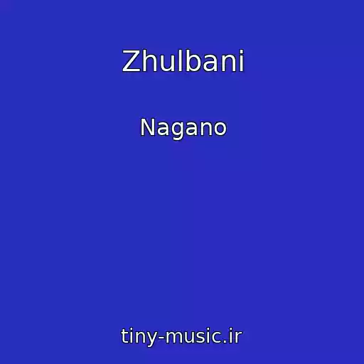 کاور آهنگ Zhulbani از Nagano