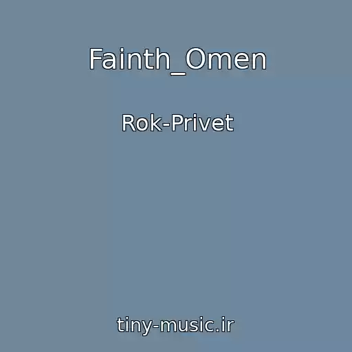 کاور آهنگ Fainth_Omen از Rok-Privet