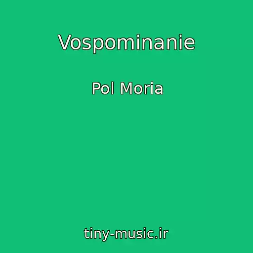 کاور آهنگ Vospominanie از Pol Moria