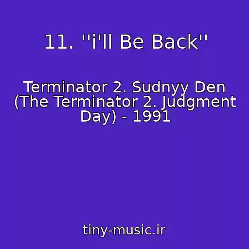 کاور آهنگ 11. ''i'll Be Back'' از Terminator 2. Sudnyy Den (The Terminator 2. Judgment Day) - 1991
