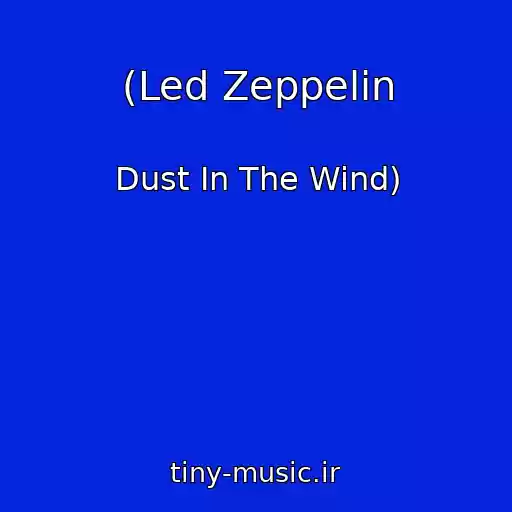 کاور آهنگ (Led Zeppelin از Dust In The Wind)