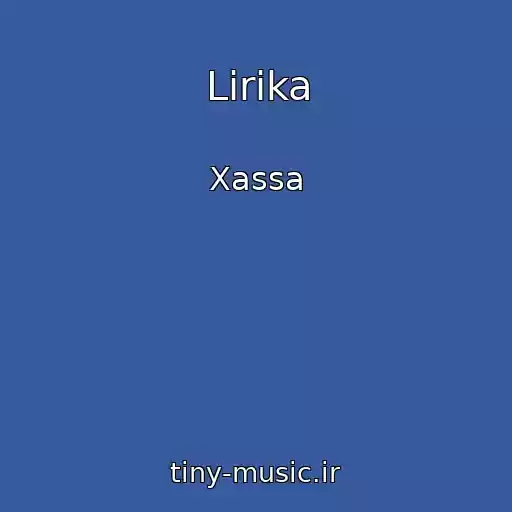کاور آهنگ Lirika از Xassa