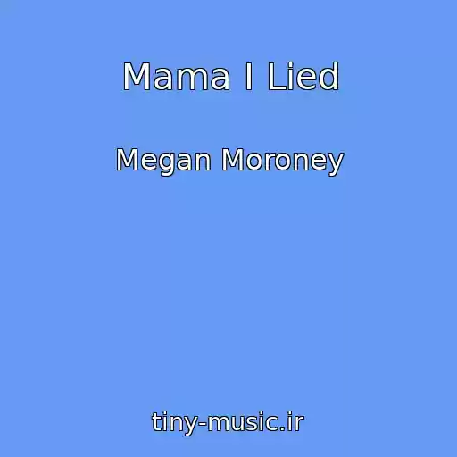 کاور آهنگ Mama I Lied از Megan Moroney