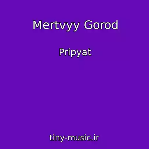 کاور آهنگ Mertvyy Gorod از Pripyat