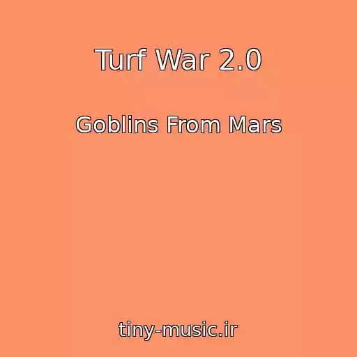 کاور آهنگ Turf War 2.0 از Goblins From Mars