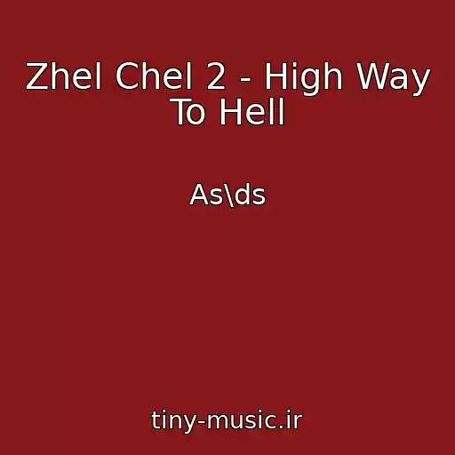 کاور آهنگ Zhel Chel 2 - High Way To Hell از As\ds