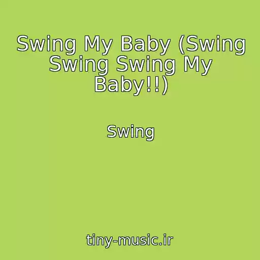 کاور آهنگ Swing My Baby (Swing Swing Swing My Baby!!) از Swing