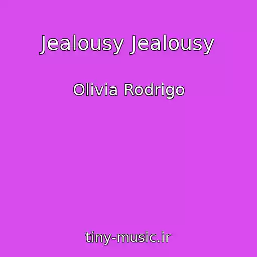 کاور آهنگ Jealousy Jealousy از Olivia Rodrigo