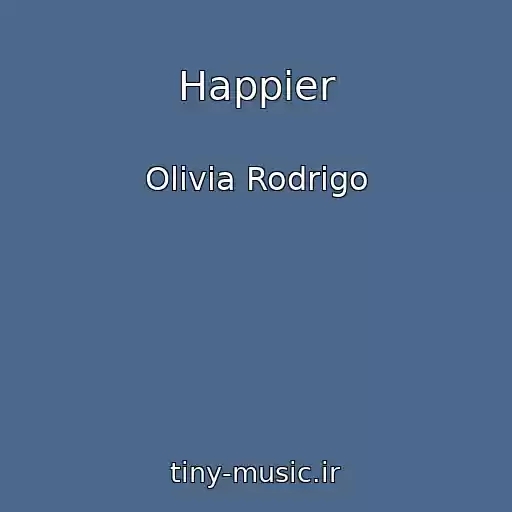 کاور آهنگ Happier از Olivia Rodrigo