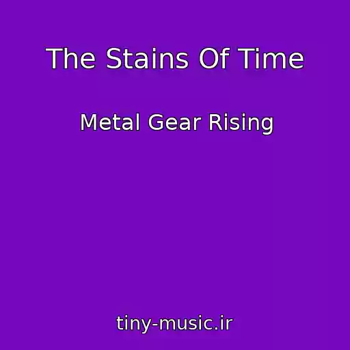کاور آهنگ The Stains Of Time از Metal Gear Rising
