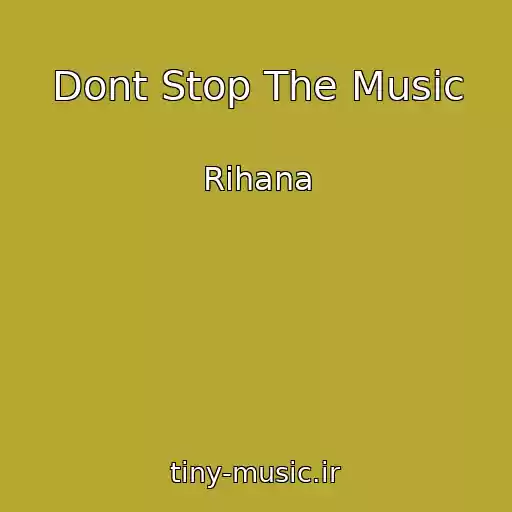کاور آهنگ Dont Stop The Music از Rihana