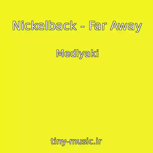 کاور آهنگ Nickelback - Far Away از Medlyaki