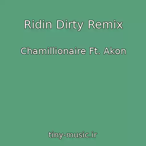 کاور آهنگ Ridin Dirty Remix از Chamillionaire Ft. Akon