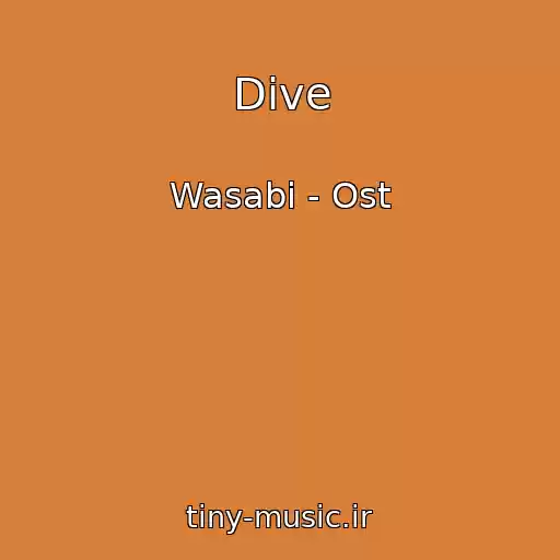 کاور آهنگ Dive از Wasabi - Ost