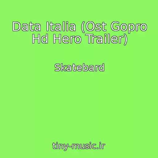 کاور آهنگ Data Italia (Ost Gopro Hd Hero Trailer) از Skatebard