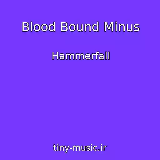 کاور آهنگ Blood Bound Minus از Hammerfall