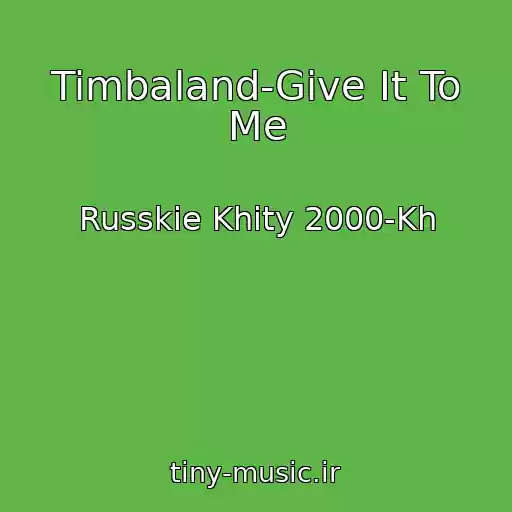 کاور آهنگ Timbaland-Give It To Me از Russkie Khity 2000-Kh