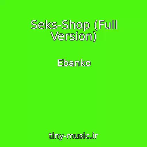 کاور آهنگ Seks-Shop (Full Version) از Ebanko