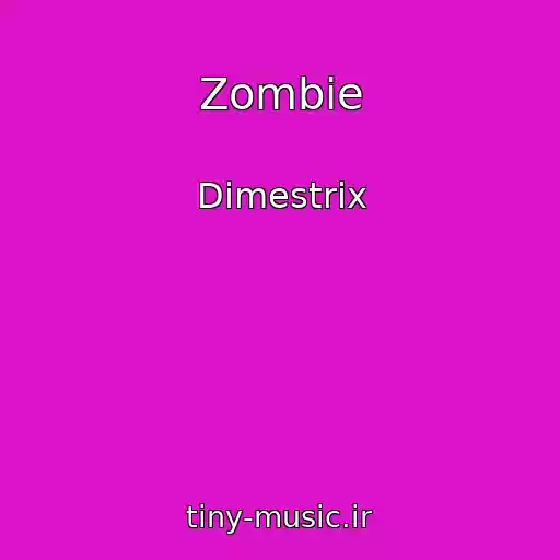 کاور آهنگ Zombie از Dimestrix