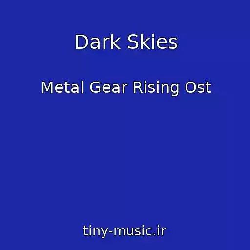 کاور آهنگ Dark Skies از Metal Gear Rising Ost