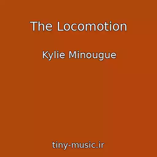 کاور آهنگ The Locomotion از Kylie Minougue