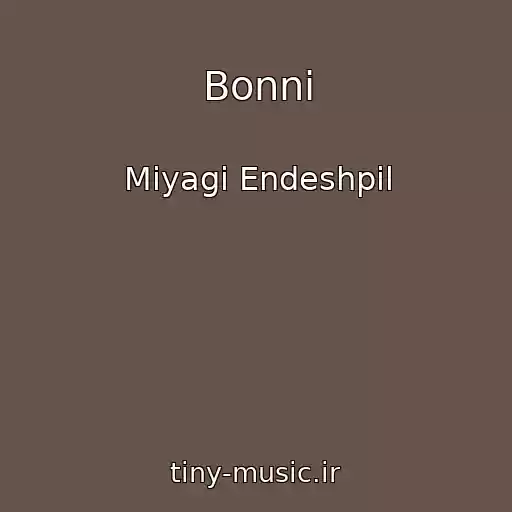 کاور آهنگ Bonni از Miyagi Endeshpil