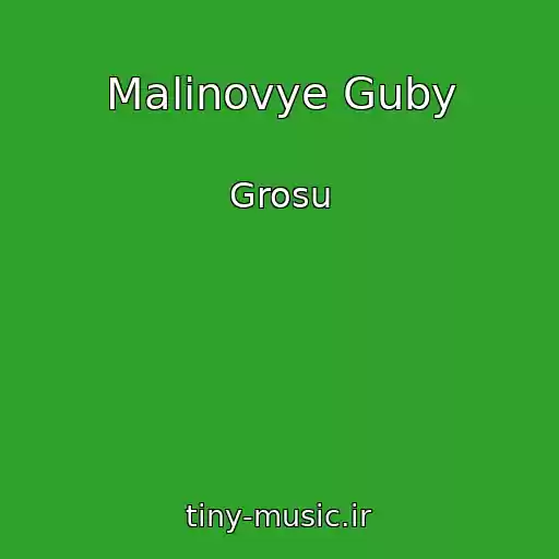 کاور آهنگ Malinovye Guby از Grosu