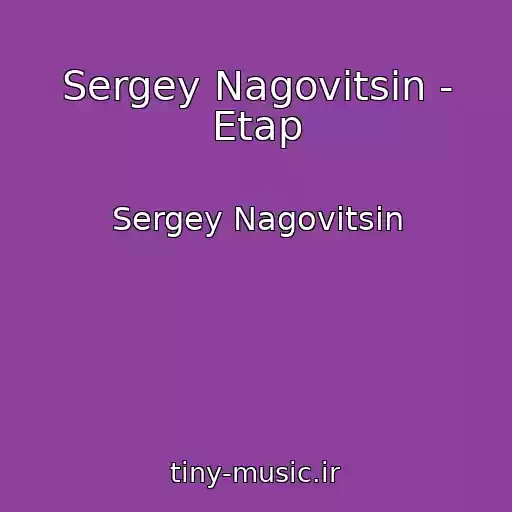 کاور آهنگ Sergey Nagovitsin - Etap از Sergey Nagovitsin