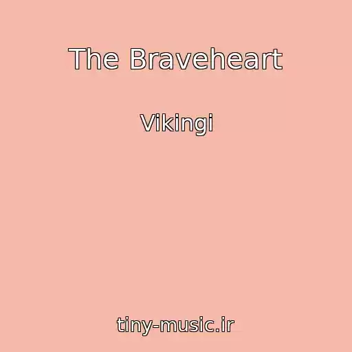 کاور آهنگ The Braveheart از Vikingi
