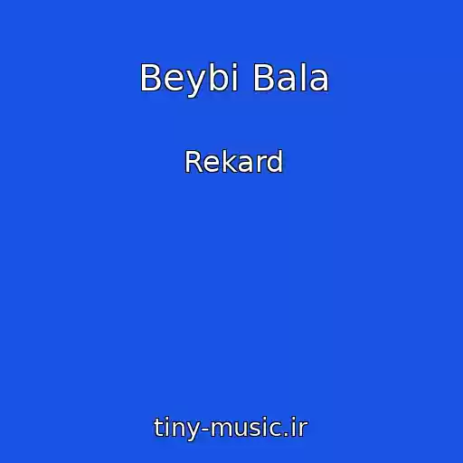 کاور آهنگ Beybi Bala از Rekard
