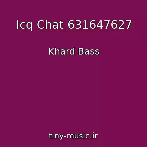 کاور آهنگ Icq Chat 631647627 از Khard Bass