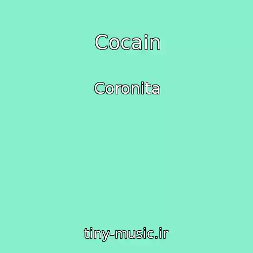 کاور آهنگ Cocain از Coronita