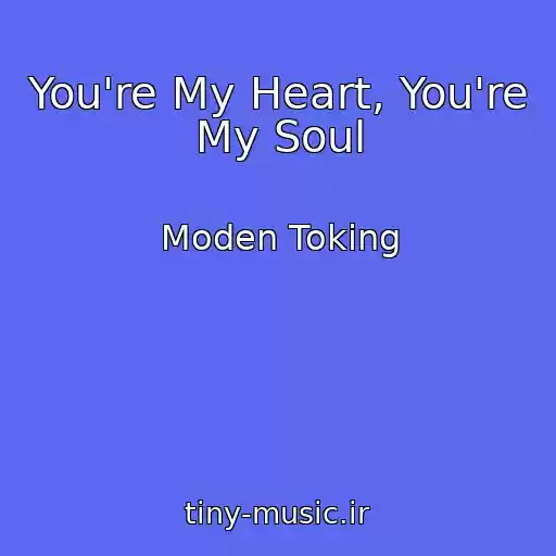 کاور آهنگ You're My Heart, You're My Soul از Moden Toking