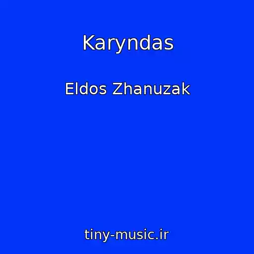 کاور آهنگ Karyndas از Eldos Zhanuzak