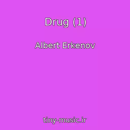 کاور آهنگ Drug (1) از Albert Erkenov