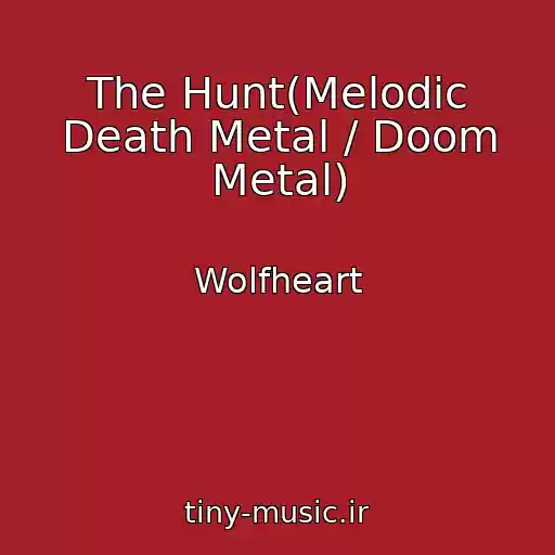 کاور آهنگ The Hunt(Melodic Death Metal / Doom Metal) از Wolfheart