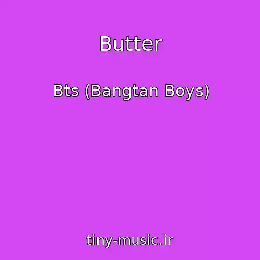 کاور آهنگ Butter از Bts (Bangtan Boys)