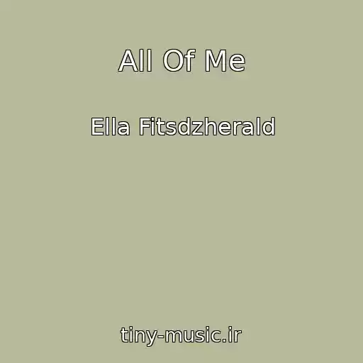 کاور آهنگ All Of Me از Ella Fitsdzherald