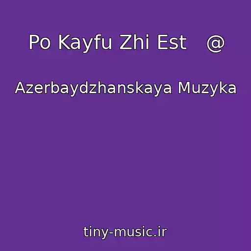 کاور آهنگ Po Kayfu Zhi Est   @ از Azerbaydzhanskaya Muzyka
