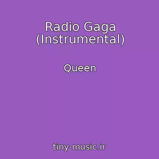 کاور آهنگ Radio Gaga (Instrumental) از Queen