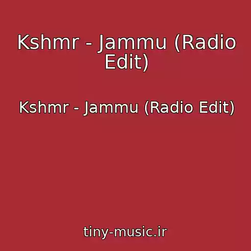 کاور آهنگ Kshmr - Jammu (Radio Edit) از Kshmr - Jammu (Radio Edit)