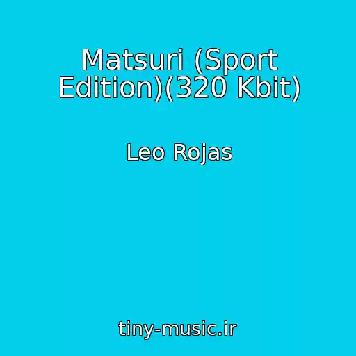 کاور آهنگ Matsuri (Sport Edition)(320 Kbit) از Leo Rojas