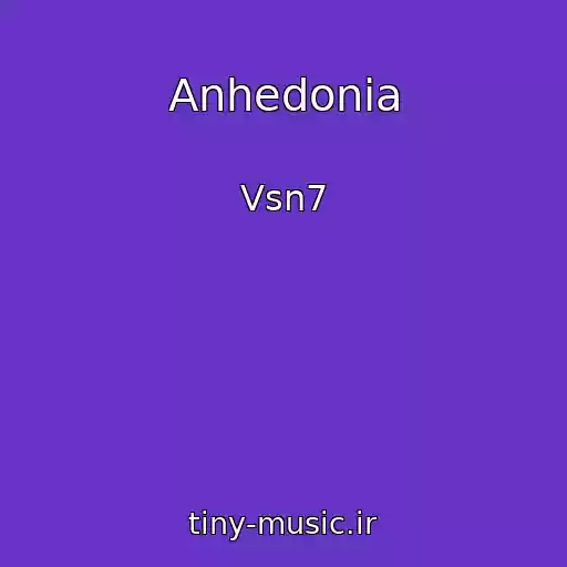 کاور آهنگ Anhedonia از Vsn7
