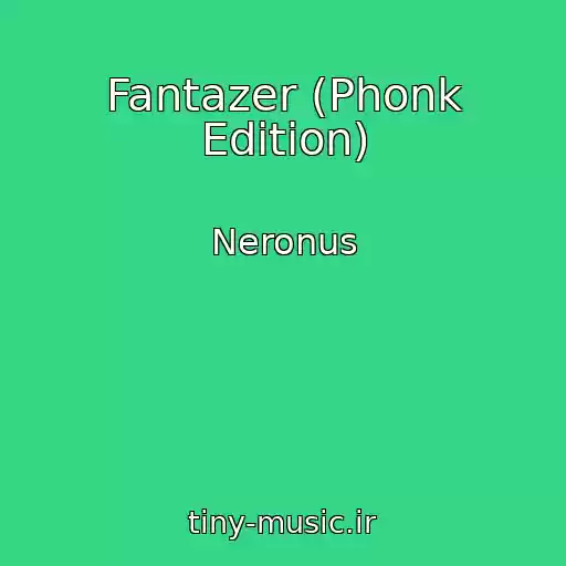 کاور آهنگ Fantazer (Phonk Edition) از Neronus
