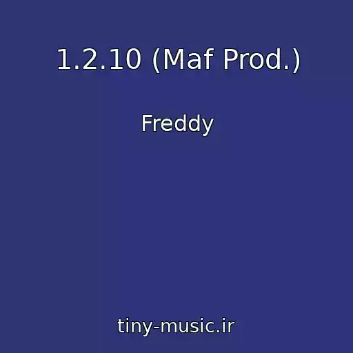 کاور آهنگ 1.2.10 (Maf Prod.) از Freddy