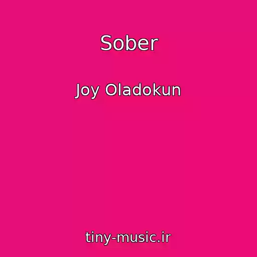 کاور آهنگ Sober از Joy Oladokun