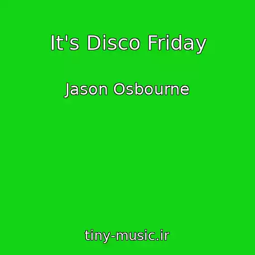 کاور آهنگ It's Disco Friday از Jason Osbourne