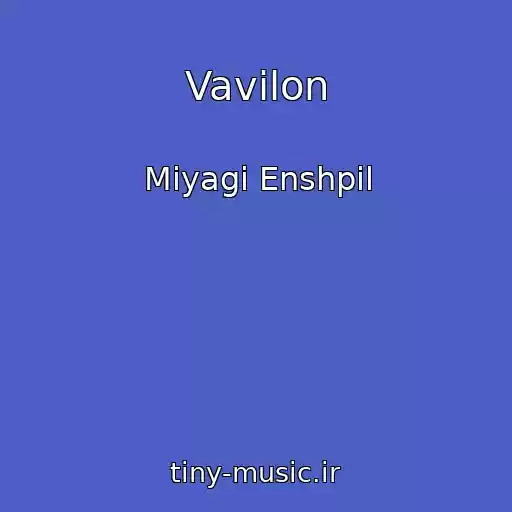 کاور آهنگ Vavilon از Miyagi Enshpil