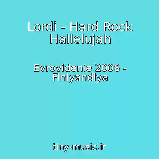 کاور آهنگ Lordi - Hard Rock Hallelujah از Evrovidenie 2006 - Finlyandiya